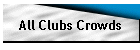 All Clubs Crowds