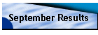 September Results